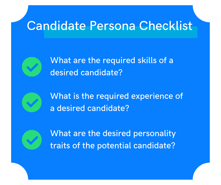 Use a candidate persona checklist to help define your recruitment marketing goals.